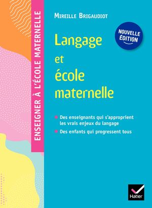 Enseigner à l'école maternelle - Langage et école maternelle Ed. 2022 - Guide de l'enseignant