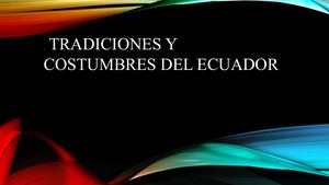 Tradiciones Y Costumbres Del Ecuador