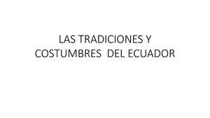 Las Tradiciones Y Costumbres Del Ecuador
