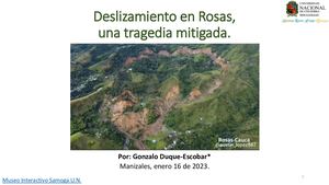 Deslizamiento en Rosas, una tragedia mitigada