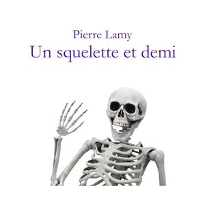 Un Squelette Et Demi
