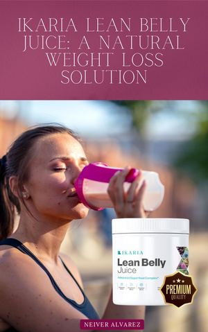Ikaria Lean Belly Juice A Natural Weight Loss Solution