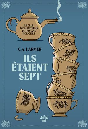EXTRAIT / Ils étaient sept - C.A. Larmer