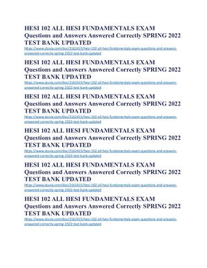 HESI 102 ALL HESI FUNDAMENTALS EXAM Questions And Answers Answered Correctly SPRING 2022 TEST BANK UPDATED