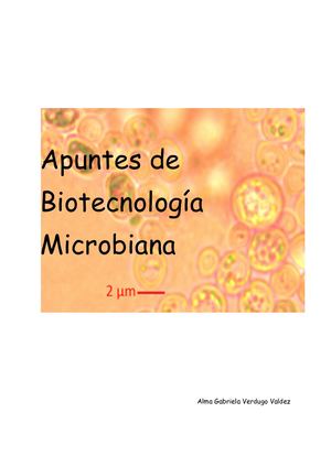 Apuntes Biotecnología Microbiana Alma Verdugo2023