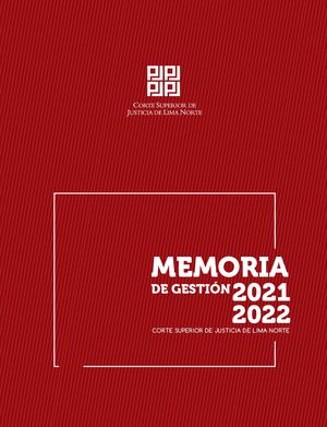 MEMORIA DE GESTIÓN 2021-2022 CSJ DE LIMA NORTE