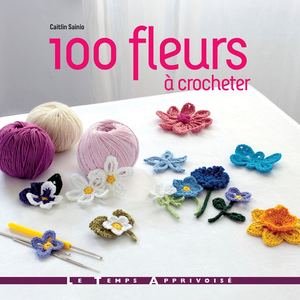100 fleurs à crocheter, Caitlin SAINIO (EXTRAIT)