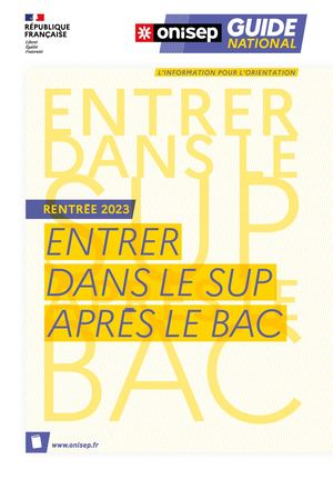 Guide Onisep Entrer Dans Le Sup Après Le Bac 2023