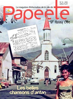 Papeete to tatou oire n° 13 - 2013