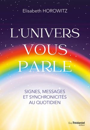 L'Univers vous parle, Elisabeth HOROWITZ (EXTRAIT)