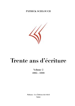 Trente ans d'écriture - Vol 2