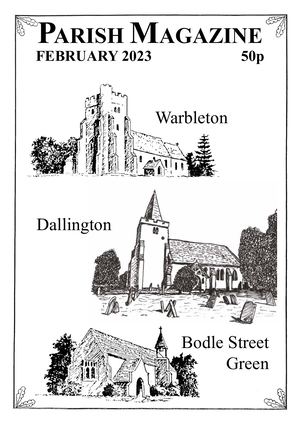 Warbleton, Bodle Street Green and Dallington parishes magazine February 2023                   2023