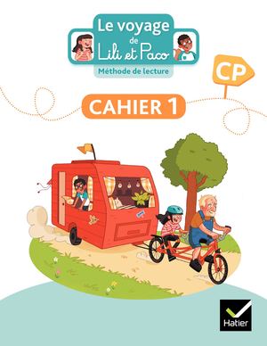 Le Voyage de Lili et Paco CP - Méthode de lecture - Ed. 2023 - Cahier d'activités 1