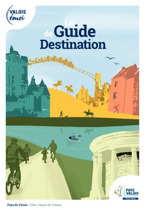 Partie 1 - Guide de Destination de Crépy en Valois