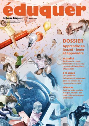 Eduquer 175 : Apprendre en jouant - jouer et apprendre