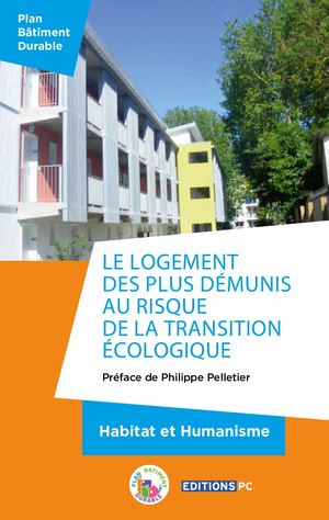 Le logement des plus démunis au risque de la transition écologique