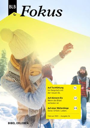 BLB Fokus Nr. 34 // Februar 2022  von Bibellesebund