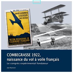 2022 Combegrasse 1922, Naissance du vol à voile français, Le congrès expérimental fondateur