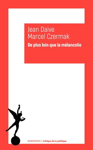 Extrait -  Jean Daive et Marcel Czermak - De plus loin que la mélancolie