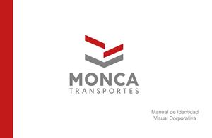 MANUAL DE IDENTIDAD VISUAL CORPORATIVA MONCA TRANSPORTES