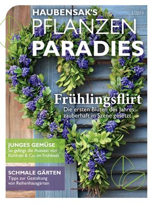 Mein Paradies GARTEN 1/2023 Haubensak