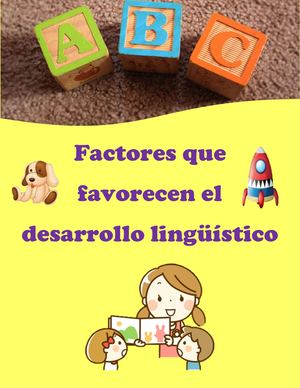 Factores que favorecen el desarrollo lingüístico.