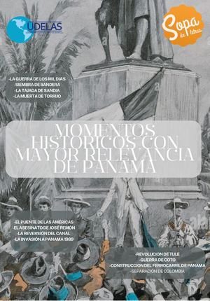 Momentos Históricos con mayor relevancia en Panamá