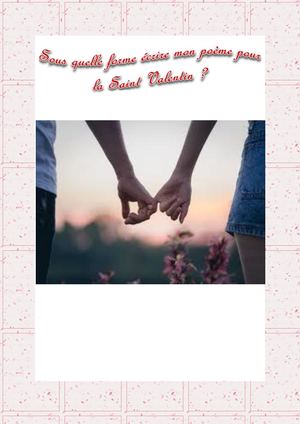 Sous quelle forme écrire mon poème pour la St Valentin