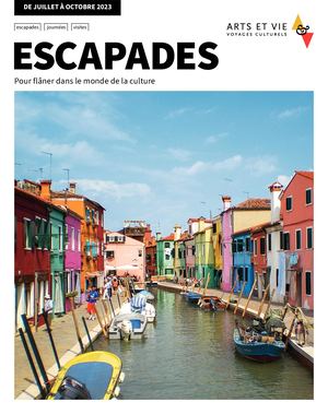 Escapades Juillet à Octobre 2023