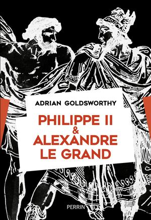 Extrait - Philippe II et Alexandre le Grand