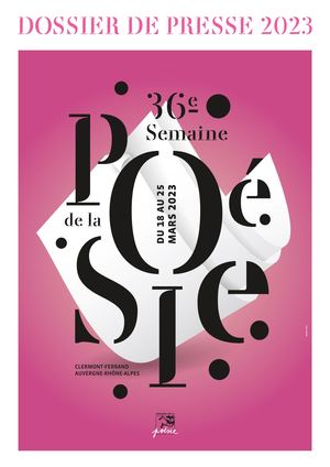 Dossier de presse de la 36e Semaine de la poésie du 18 au 25 mars 2023