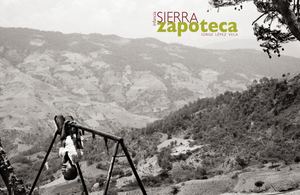 Sierra Zapoteca Infancia Jorge Lépez Vela Esru Azachis