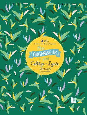 Mon organiseur de prof Collège-Lycée 2023-2024
