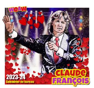 CLAUDE FRANÇOIS - Mini Calendrier 2023 2024