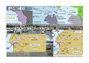LIVRET 11 LE PORT DU PLOMB 1 : Origine à l’an 1000