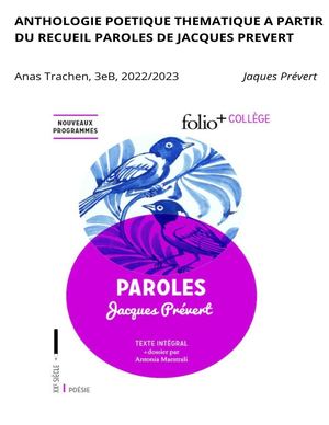 VOTRE ANTHOLOGIE POETIQUE THEMATIQUE A PARTIR DU RECUEIL PAROLES DE JACQUES PREVERT