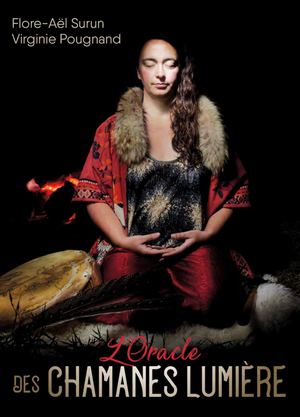 L'Oracle des chamanes lumière, Virginie POUGNAND, Flore-Ael SURUN (EXTRAIT)
