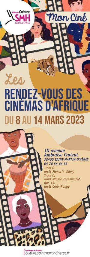 Rdv Cinemas Afrique Mon Ciné 8 Au 14 Mars 2023