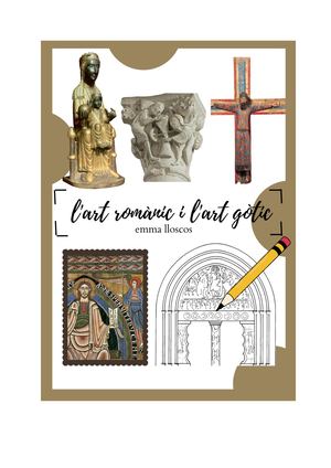 RESUM L'ART ROMÀNIC I L'ART GÒTIC