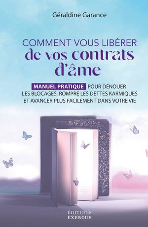 Comment vous libérer de vos contrats d'âme, Géraldine GARANCE (EXTRAIT)