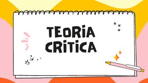 Teoria Critica (1)