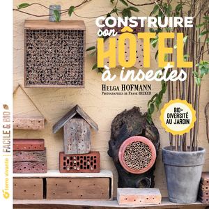 Extrait livre - Construire son hôtel à insectes