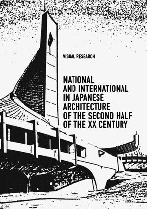 National and international in Japanese architecture of the second half of the XX century