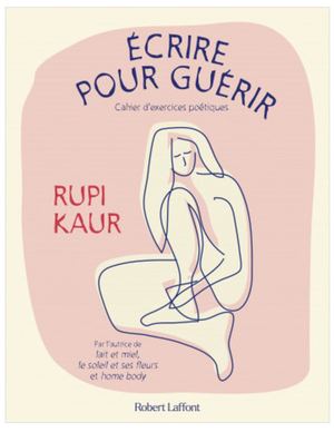 Extrait - Ecrire pour guérir - Rupi Kaur