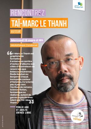 Rencontre Prix Tapage 2023 : Taï-Marc le Thanh