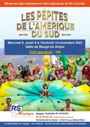[RS Voyages] Spectacle "Les Pépites de l'Amérique du Sud" - Novembre 2023