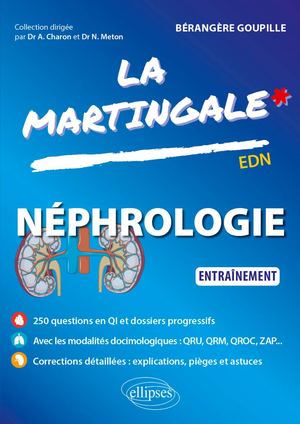LA MARTINGALE : NÉPHROLOGIE