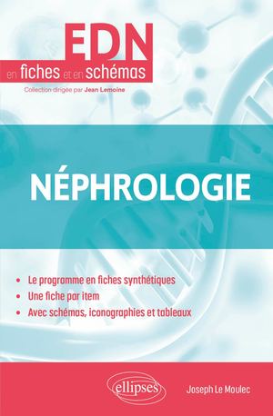 EDN EN FICHES ET EN SCHÉMAS NÉPHROLOGIE