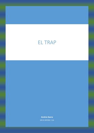 Trabajo Andres Ibarra 11a El Trap