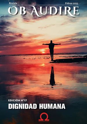 Revista Digital Ob Audire DIGNIDAD HUMANA Febrero 2023